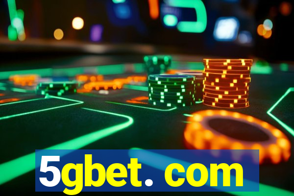 5gbet. com